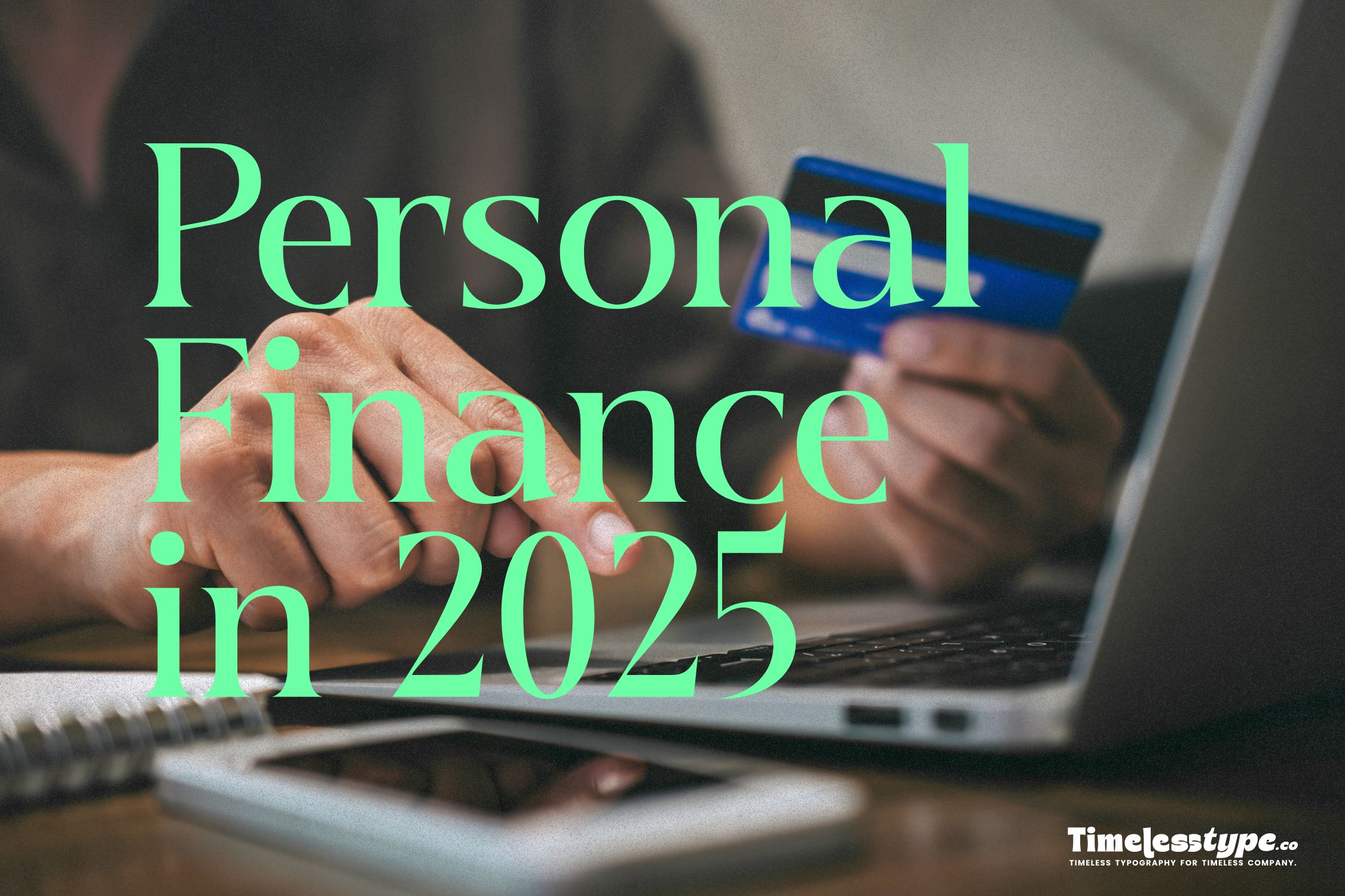 Personal Finance in 2025: Smart Strategies to Manage Your Money ...
