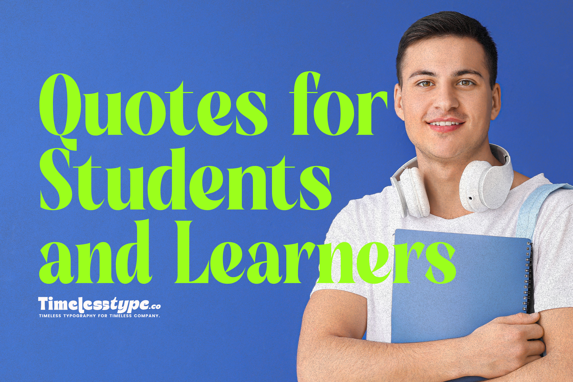 50+ Motivational Quotes for Students and Learners | Timeless Type