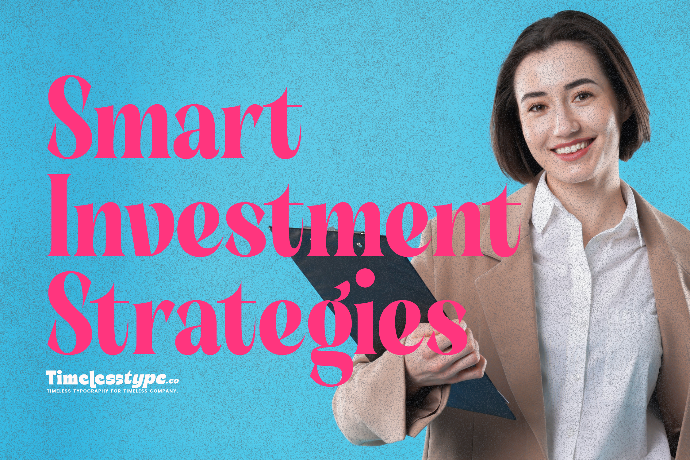 Smart Investment Strategies for Growing Your Business | Timeless Type