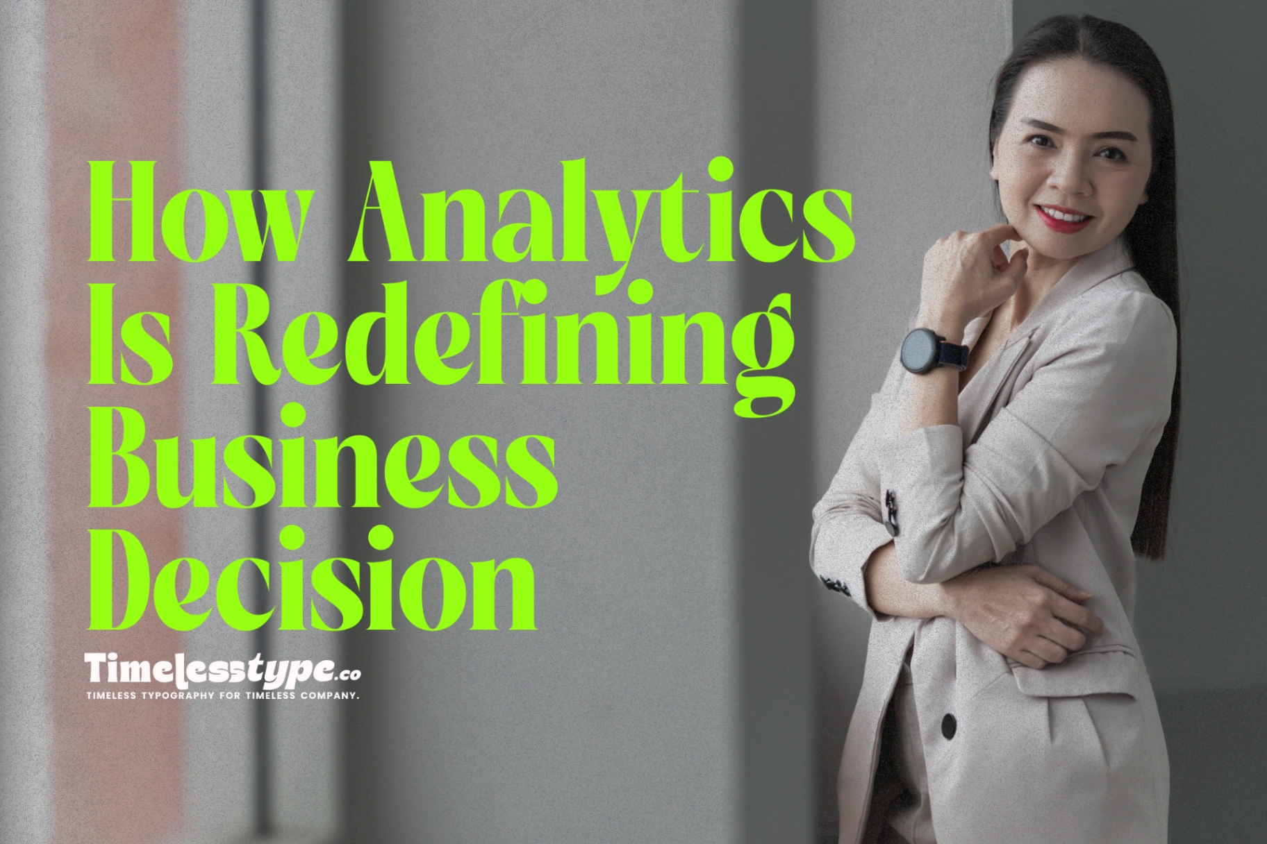 The Power of Data: How Analytics Is Redefining Business Decision-Making ...