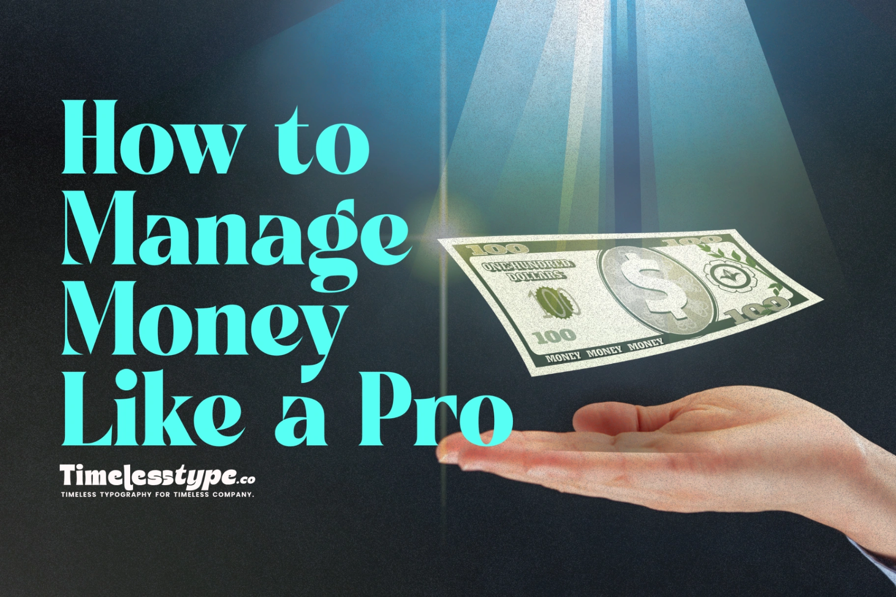 Business Finance 101: How to Manage Money Like a Pro | Timeless Type