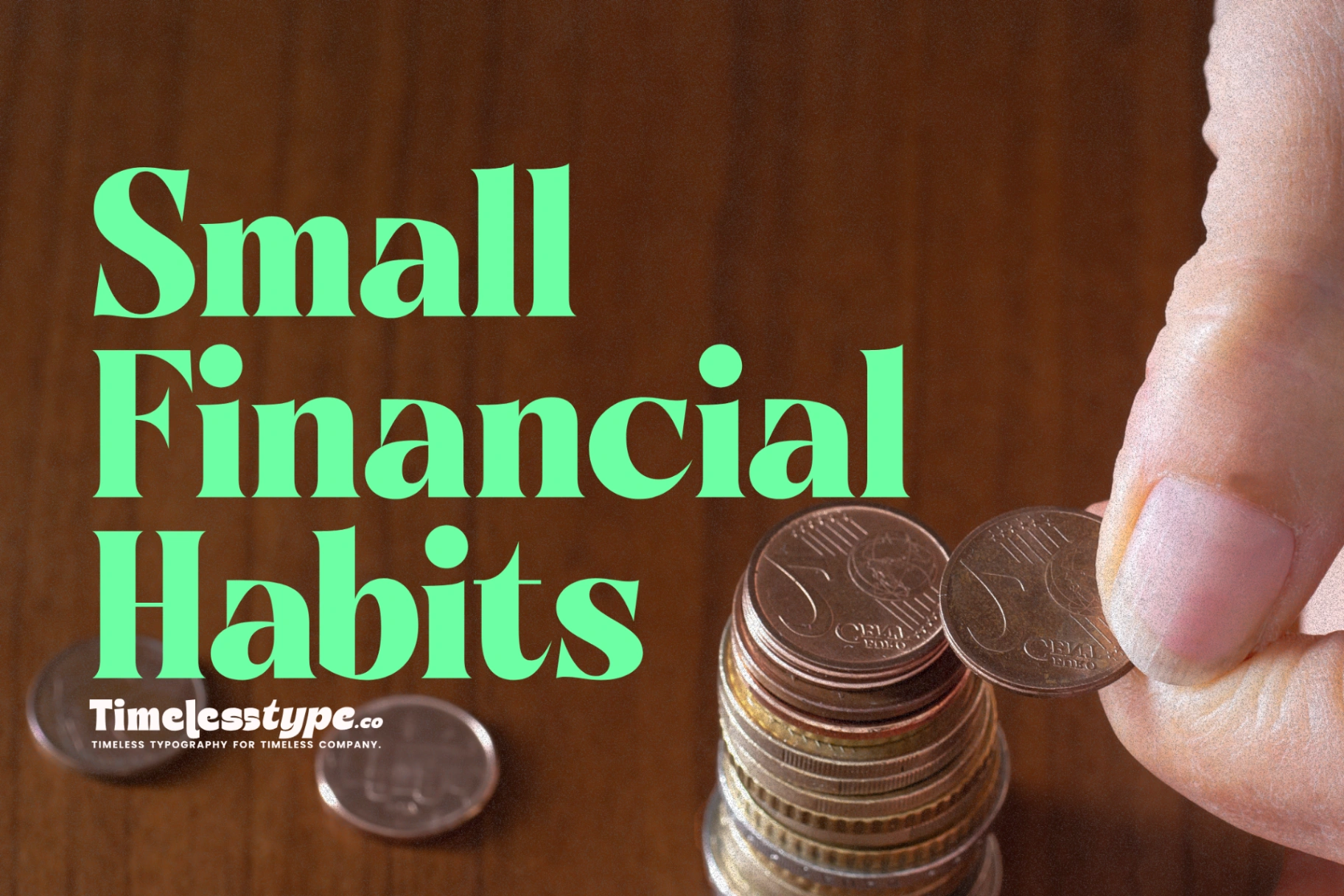 Small Financial Habits That Lead to Long-Term Wealth | Timeless Type