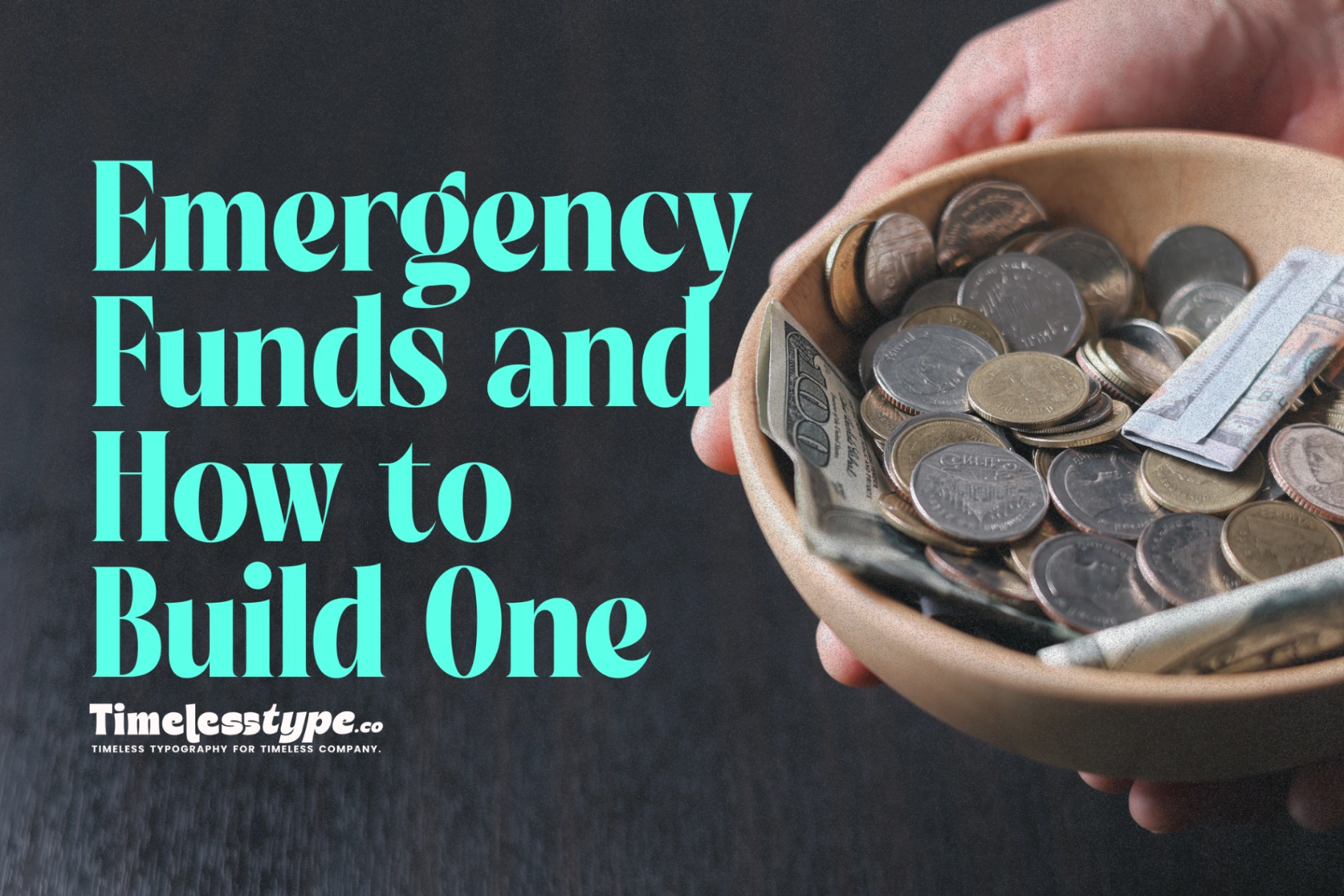 The Importance of Emergency Funds and How to Build One | Timeless Type