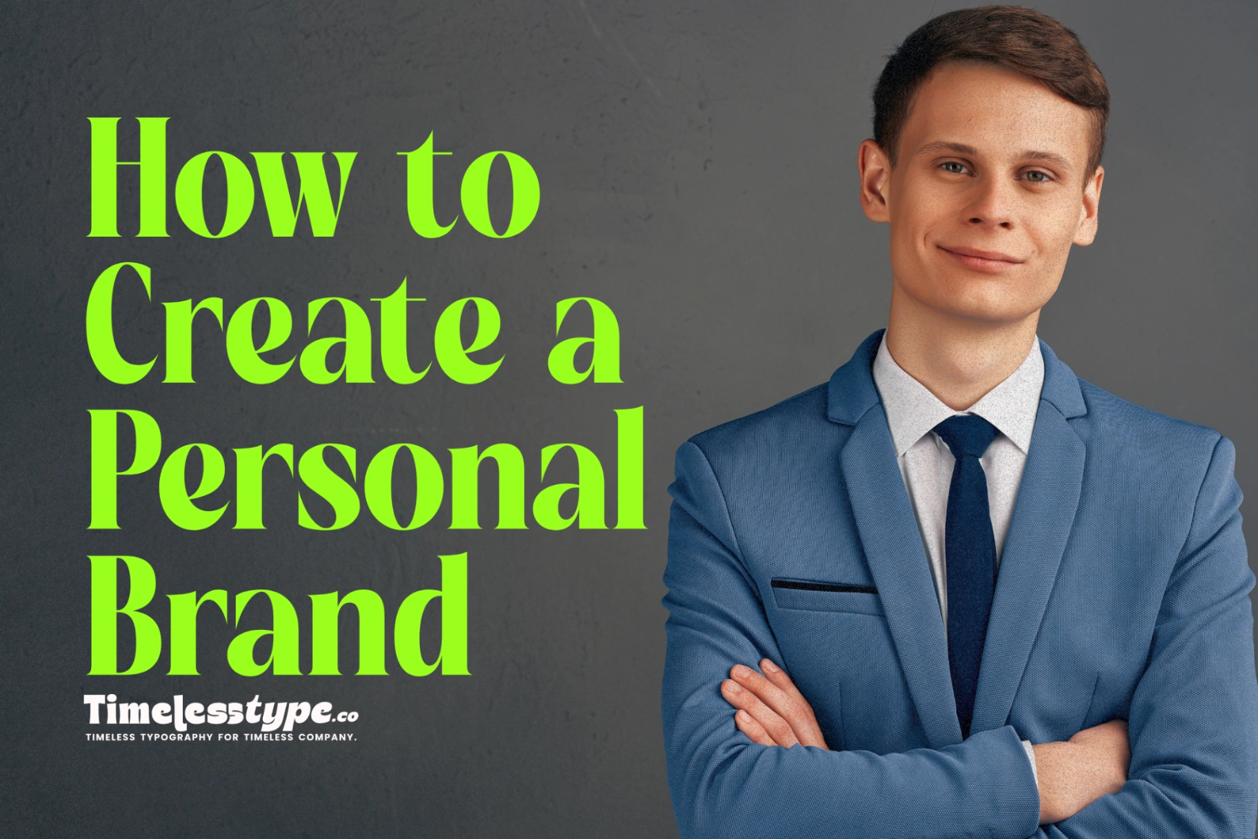 How to Create a Personal Brand That Makes Clients Trust You | Timeless Type