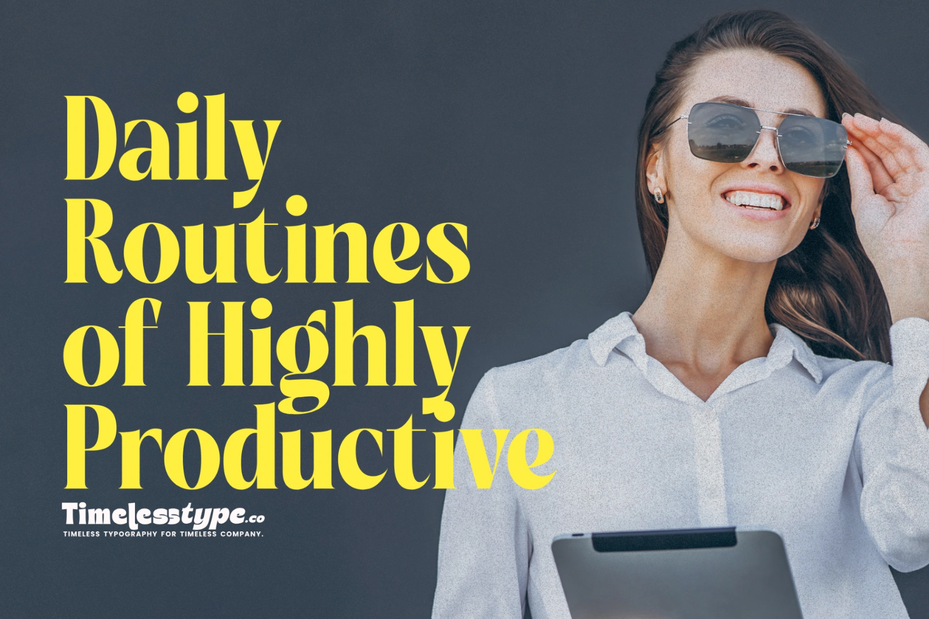 Dialy Routine Productive Daily Routines of Highly Productive People | Timeless Type