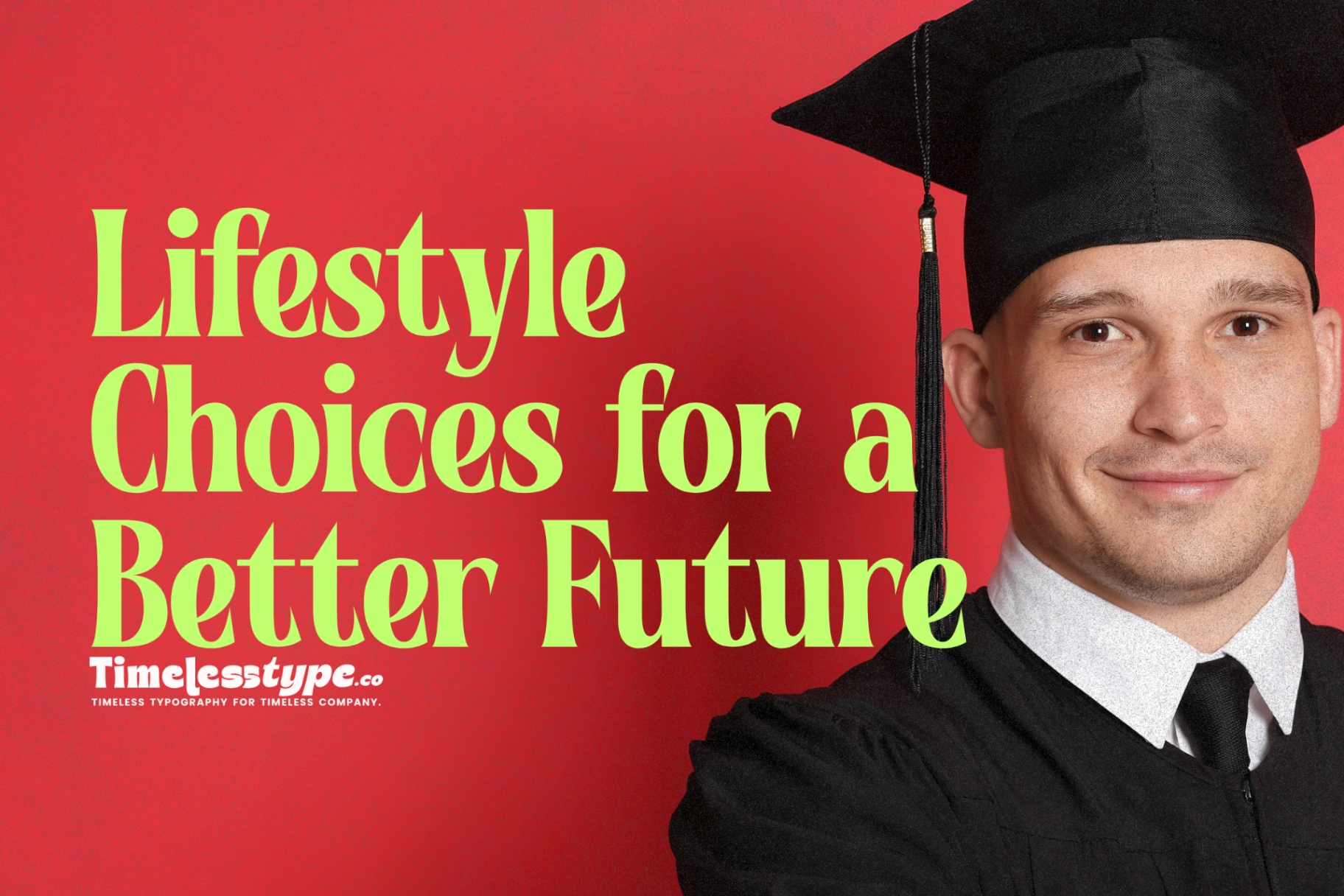 Sustainable Lifestyle Choices for a Better Future | Timeless Type