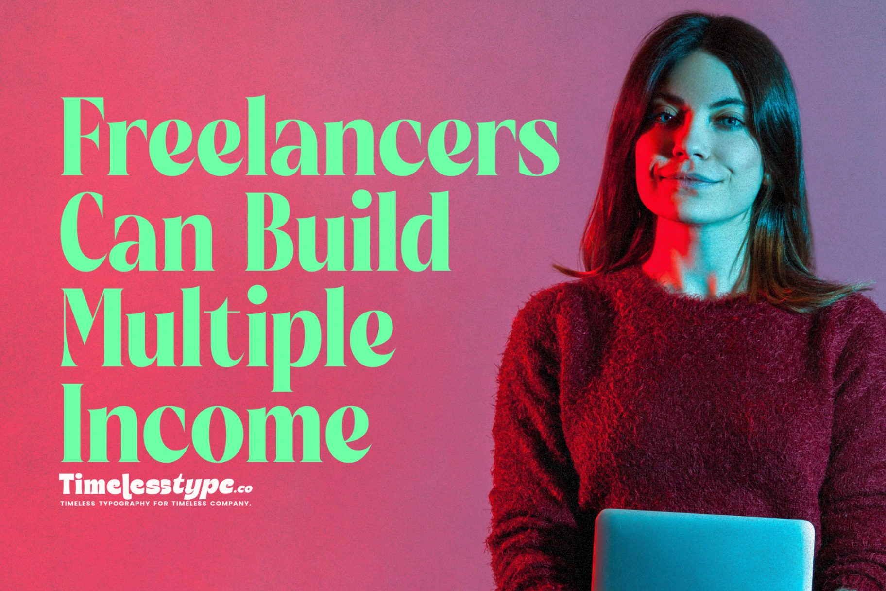 How Freelancers Can Build Multiple Income Streams | Timeless Type