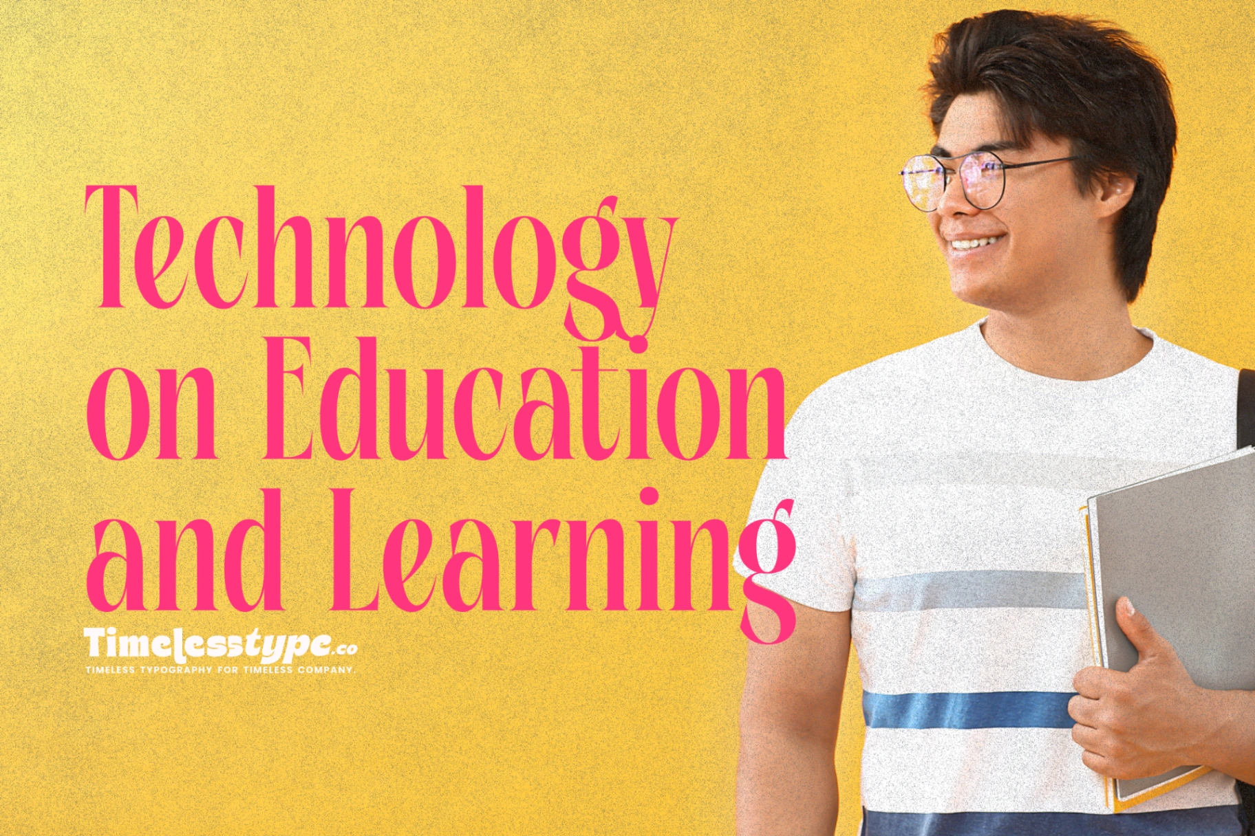 The Impact of Technology on Education and Learning | Timeless Type