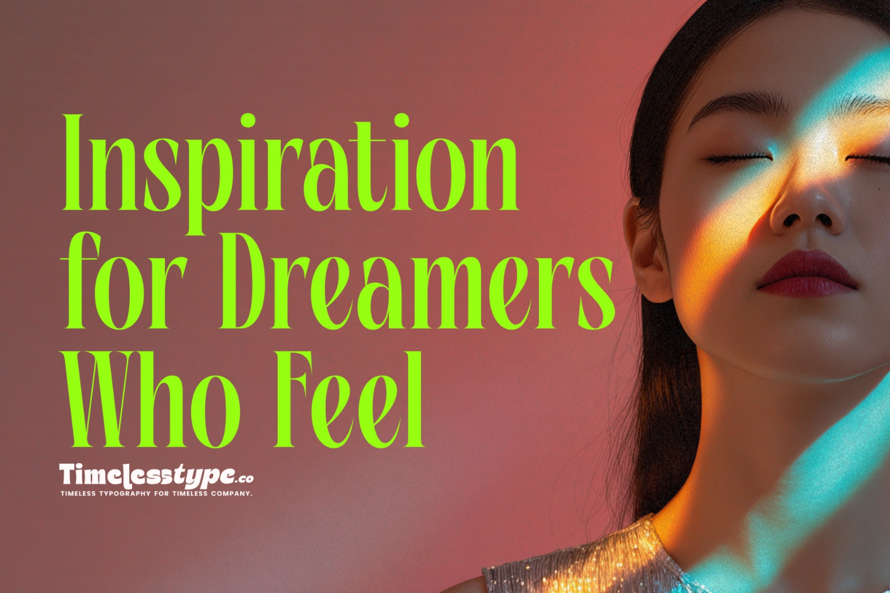 Inspiration Dreamers Who Feel Stuck | Timeless Type