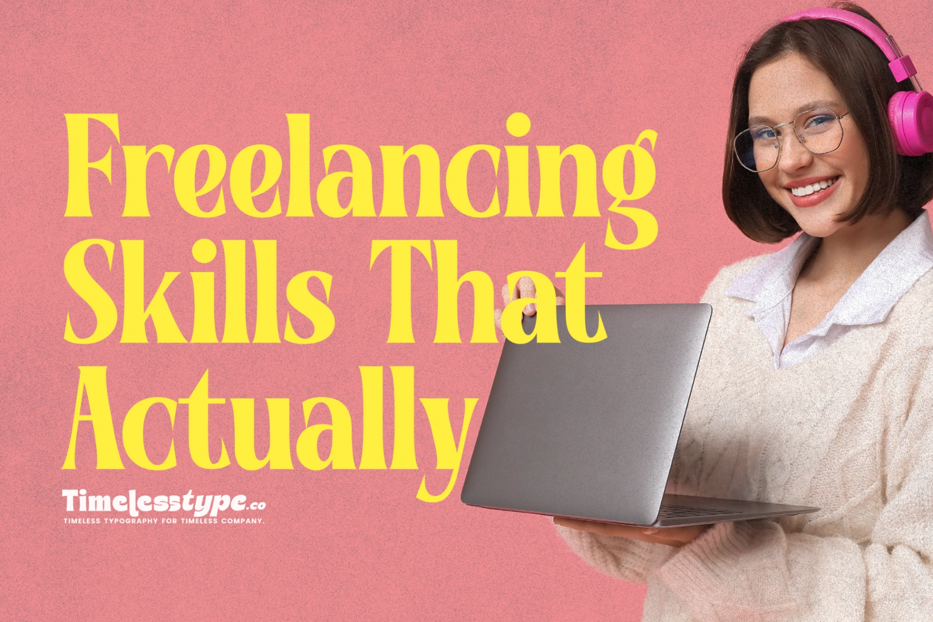 Freelancing Skills That Actually Pay Well in Today’s Market | Timeless Type