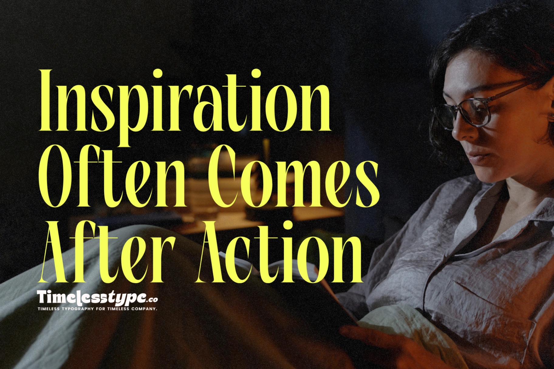 Why Inspiration Often Comes After Action, Not Before | Timeless Type