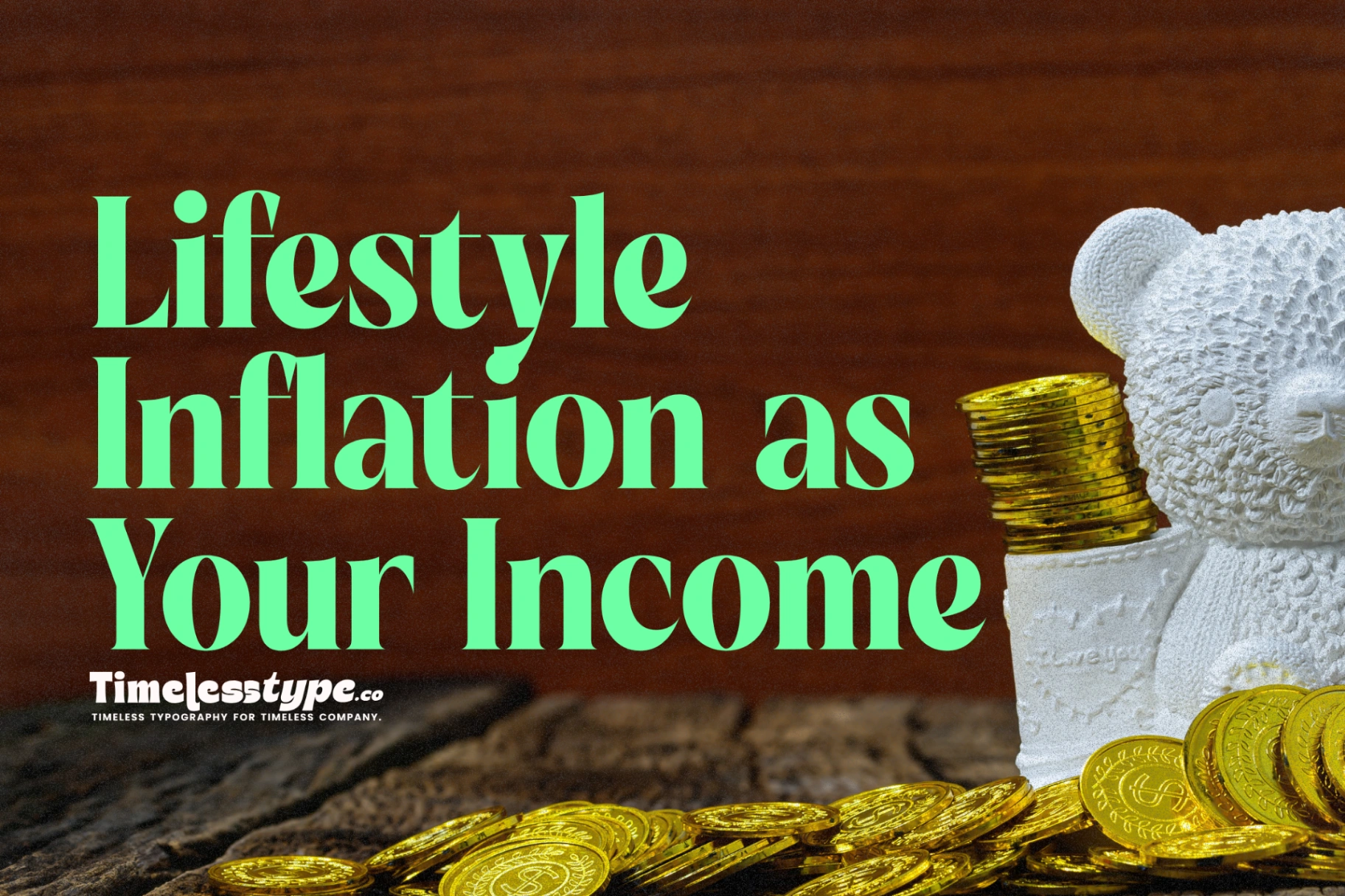 Avoiding Lifestyle Inflation as Your Income Grows | Timeless Type