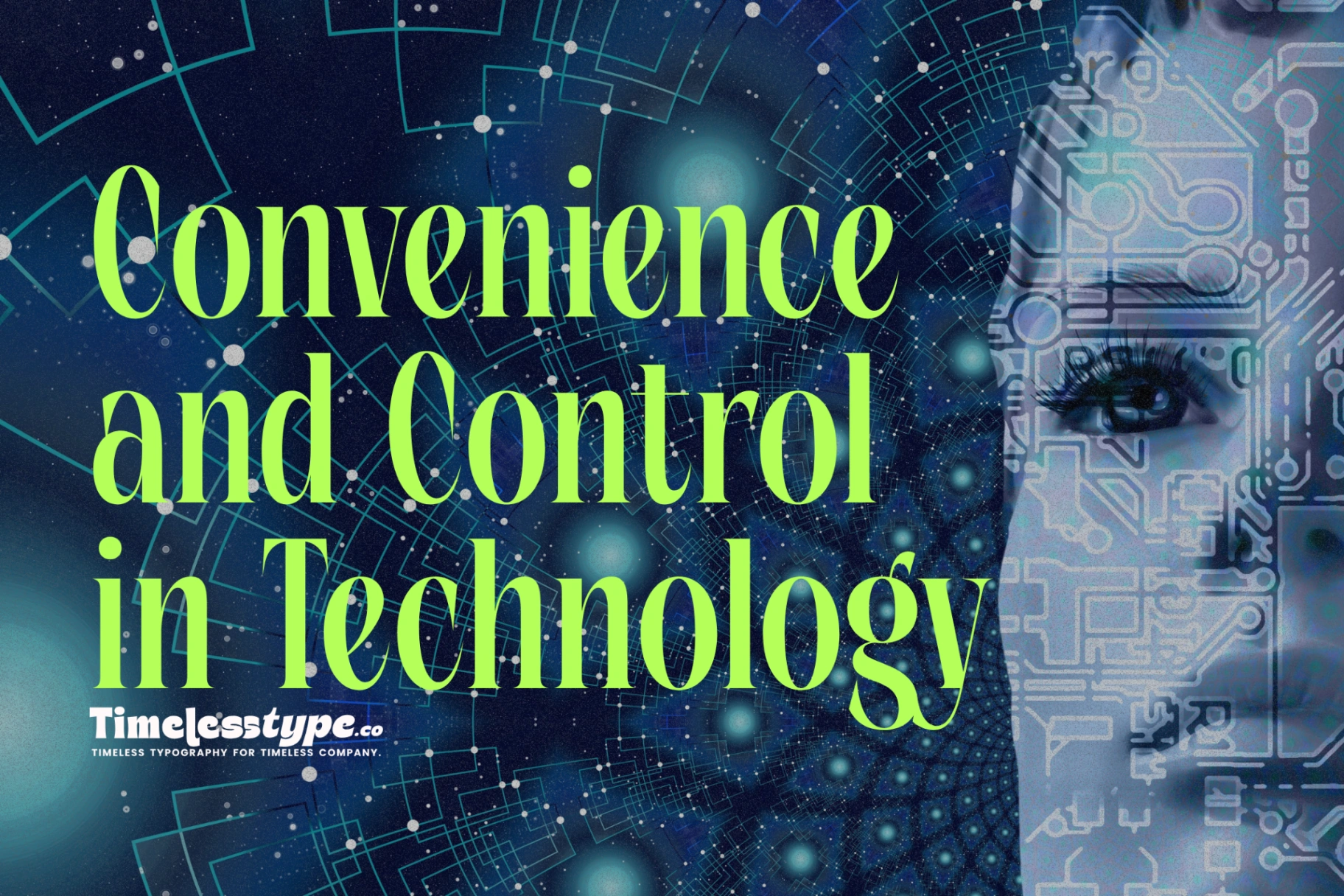 The Balance Between Convenience and Control in Technology | Timeless Type